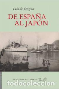 Libros: DE ESPA&Ntilde;A A JAPON - OTEYZA, LUIS DE