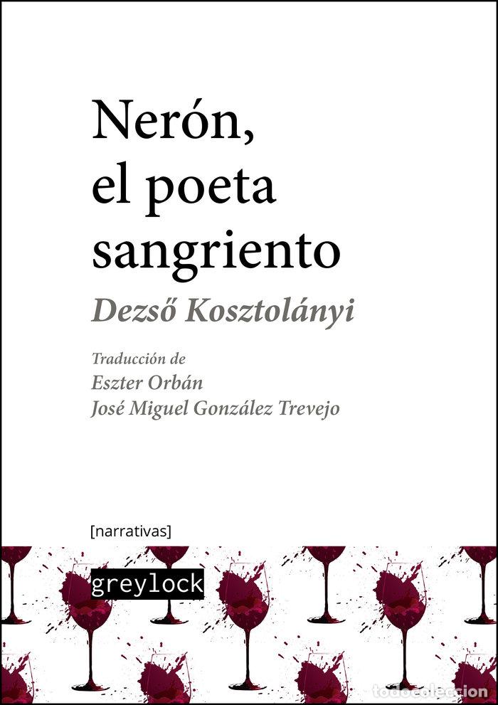 Libri: NERON EL POETA SANGRIENTO - KOSZTOLANYI, DEZSő