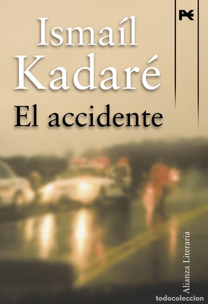 Libri: ACCIDENTE,EL - KADARE, ISMAIL