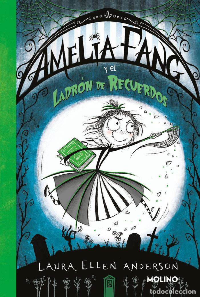 books: AMELIA FANG 3 AMELIA Y EL LADRON DE RECUERDOS - ANDERSON, LAURA ELLEN