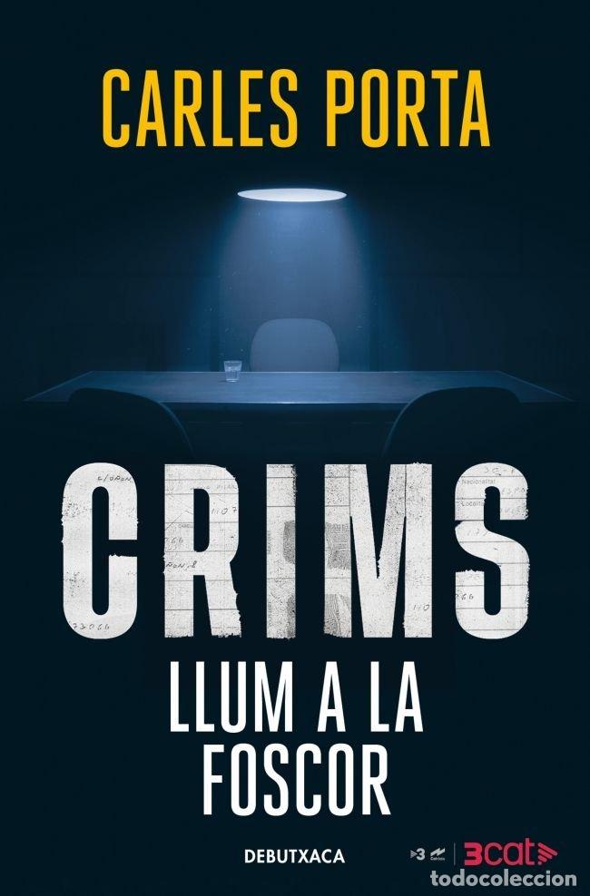 Livres: CRIMS LLUM A LA FOSCOR CRIMS 2 - PORTA, CARLES
