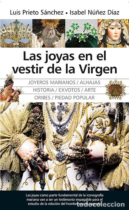 Livres: JOYAS EN EL VESTIR DE LA VIRGEN,LAS - PRIETO SANCHEZ, LUIS G