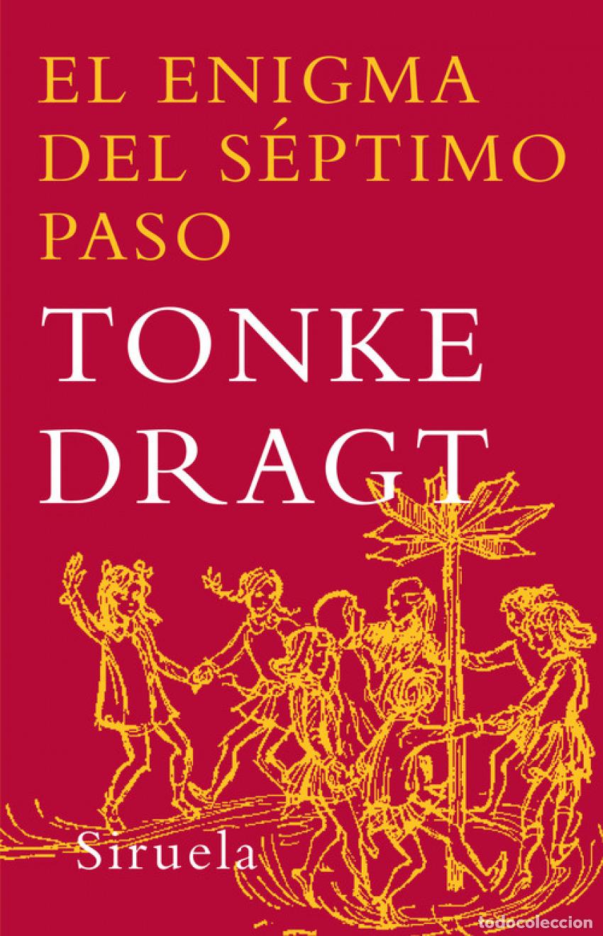 Libros: EL ENIGMA DEL S&Eacute;PTIMO PASO - Dragt, Tonke