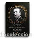 Libros: J R R TOLKIEN EN EL REINO PELIGROSO - VARIOS AUTORES