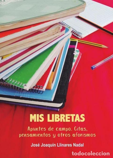 books: MIS LIBRETAS - LLINARES NADAL, JOSE JOAQUIN