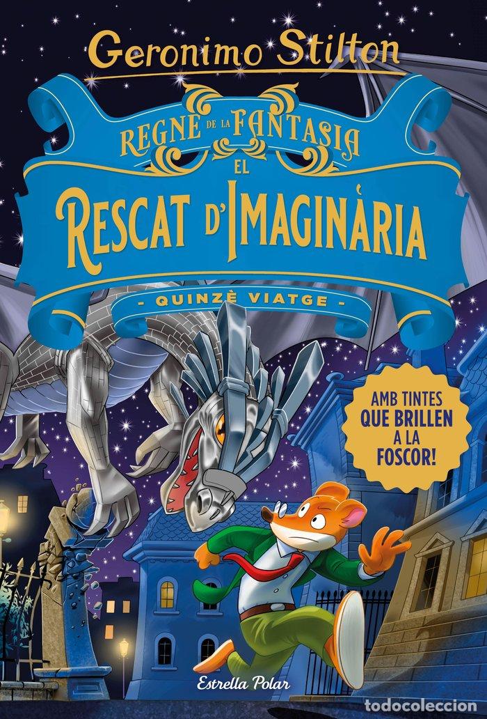 books: REGNE DE LA FANTASIA EL RESCAT DIMAGINARIA - STILTON, GERONIMO
