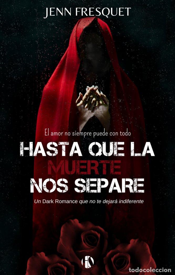 books: HASTA QUE LA MUERTE NOS SEPARE - FRESQUET, JENN