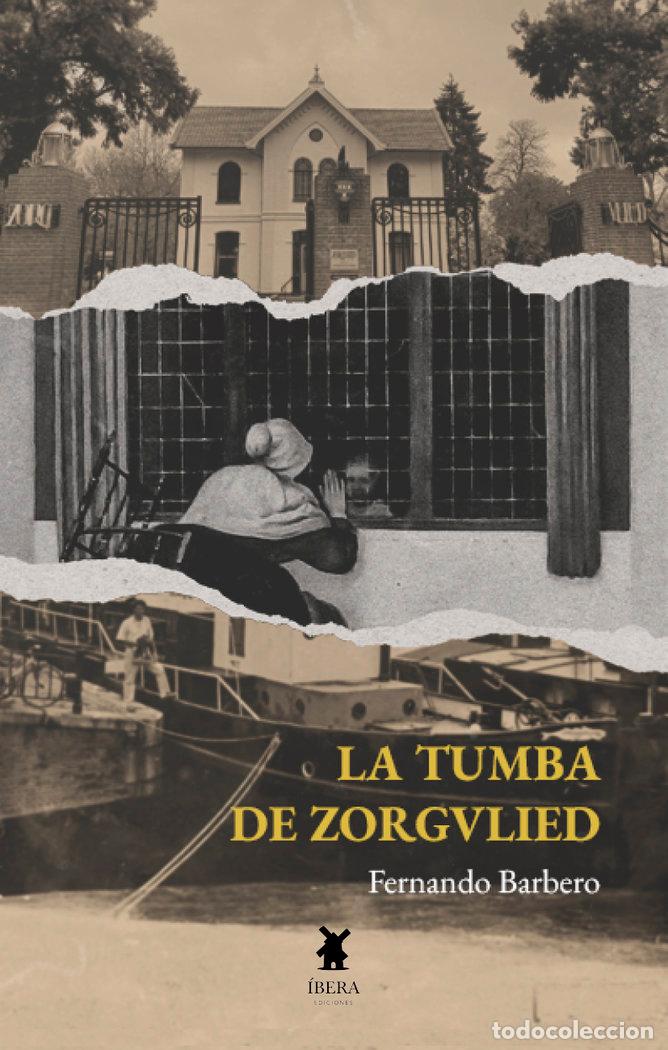 Livres: LA TUMBA DE ZORGVLIED - FERNANDO BARBERO