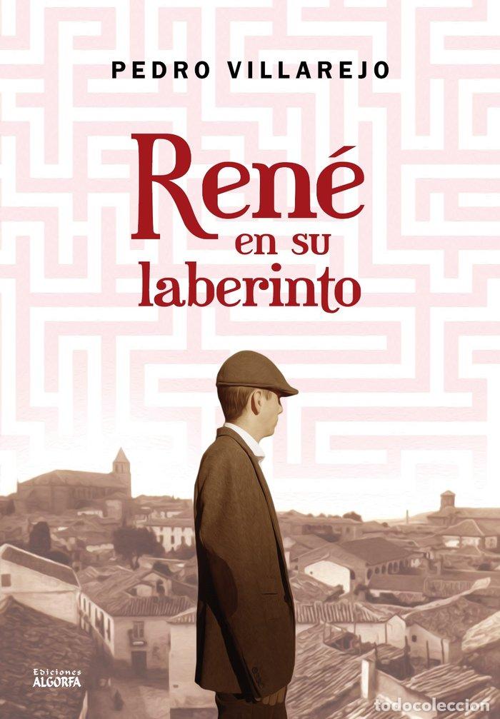 books: RENE EN SU LABERINTO - VILLAREJO PEREZ, PEDRO