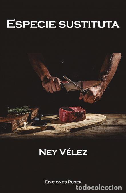 Livros: ESPECIE SUSTITUTA - VELEZ, NEY