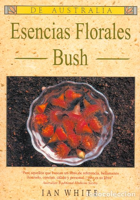 Livros: ESENCIAS FLORALES BUSH - WHITE, IAN