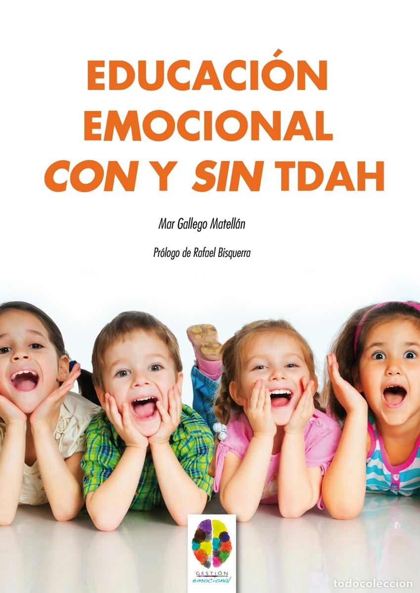 Livros: EDUCACI&Oacute;N EMOCIONAL CON Y SIN TDAH - Gallego Matell&aacute;n, Mar