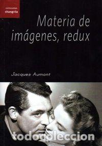 Livros: MATERIA DE IMAGENES REDUX - AUMONT, JACQUES
