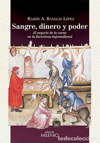 books: SANGRE DINERO Y PODER - BANEGAS LOPEZ, RAMON AGUSTIN