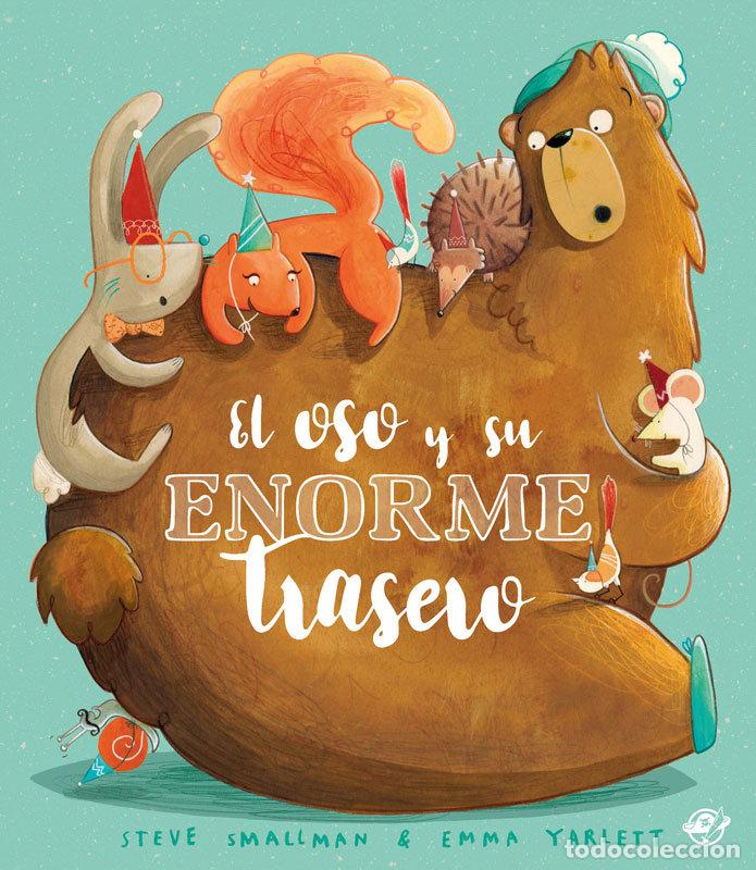 books: EL OSO Y SU ENORME TRASERO - SMALLMAN, STEVE