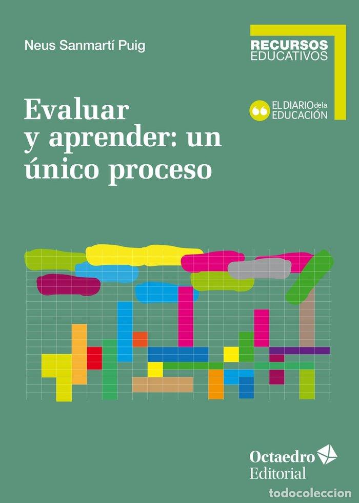 Libros: EVALUAR Y APRENDER UN UNICO PROCESO - SANMARTI PUIG, NEUS
