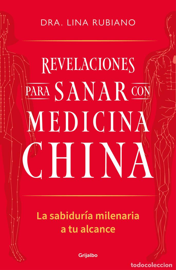 Libros: REVELACIONES PARA SANAR CON MEDICINA CHINA - DRA LINA RUBIANO