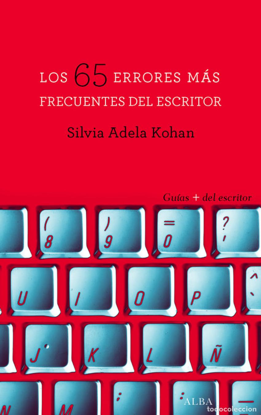 Libros: LOS 65 ERRORES M&Aacute;S FRECUENTES DEL ESCRITOR - Kohan, Silvia Adela