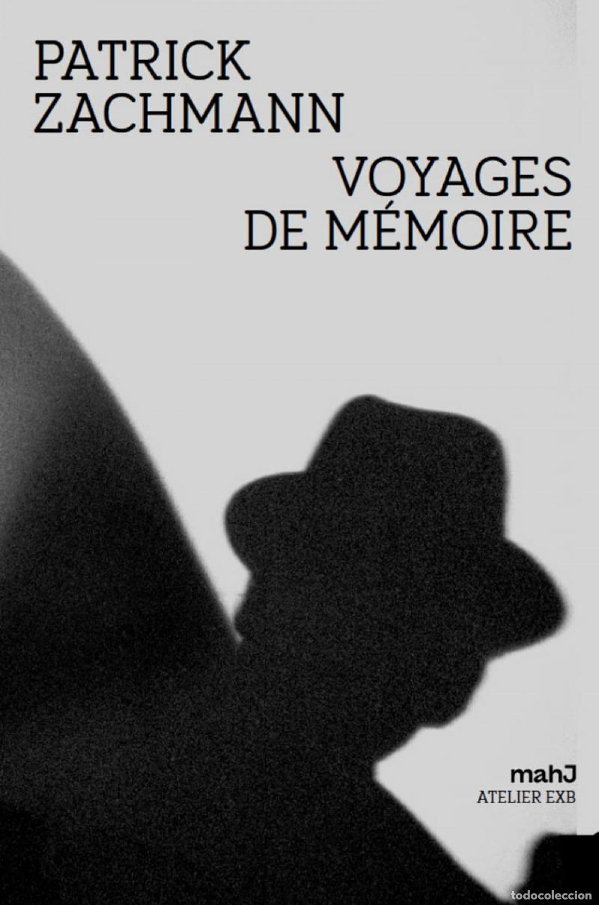 Livros: VOYAGES DE M&Eacute;MOIRE - Zachmann, Patrick