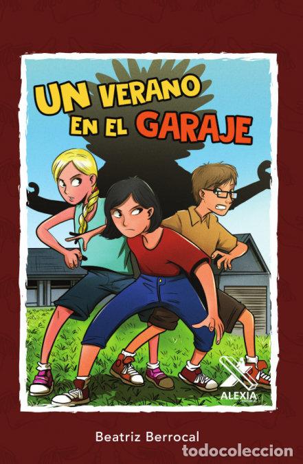 Livres: UN VERANO EN EL GARAJE - BERROCAL, BEATRIZ