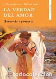 Livres: LA VERDAD DEL AMOR HERENCIA Y PROYECTO - .