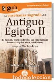 Livres: GUIABURROS LA ENSE&Ntilde;ANZA SAGRADA DEL ANTIGUO EGIPTO II - VAZQUEZ, SEBASTIAN