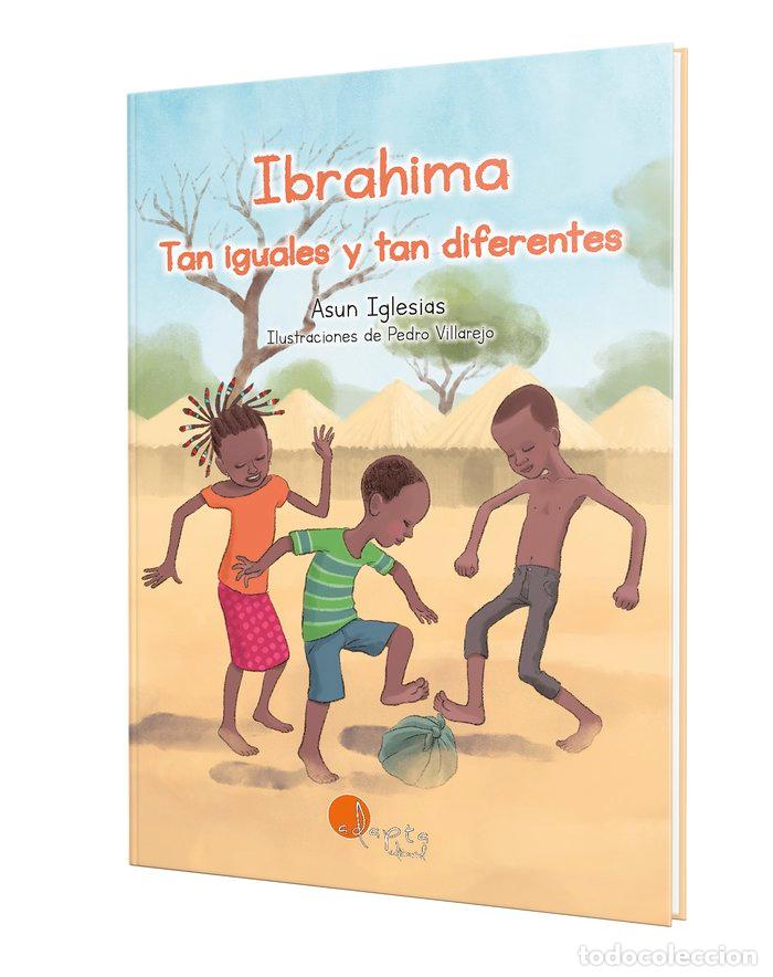 Livres: IBRAHIMA TAN IGUALES Y TAN DIFERENTES - IGLESIAS CASTELLARNAU, ASUN