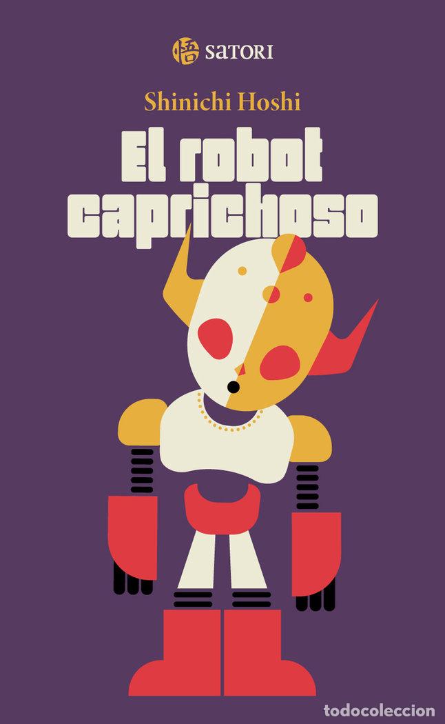 Libros: ROBOT CAPRICHOSO,EL - HOSHI, SHINICHI