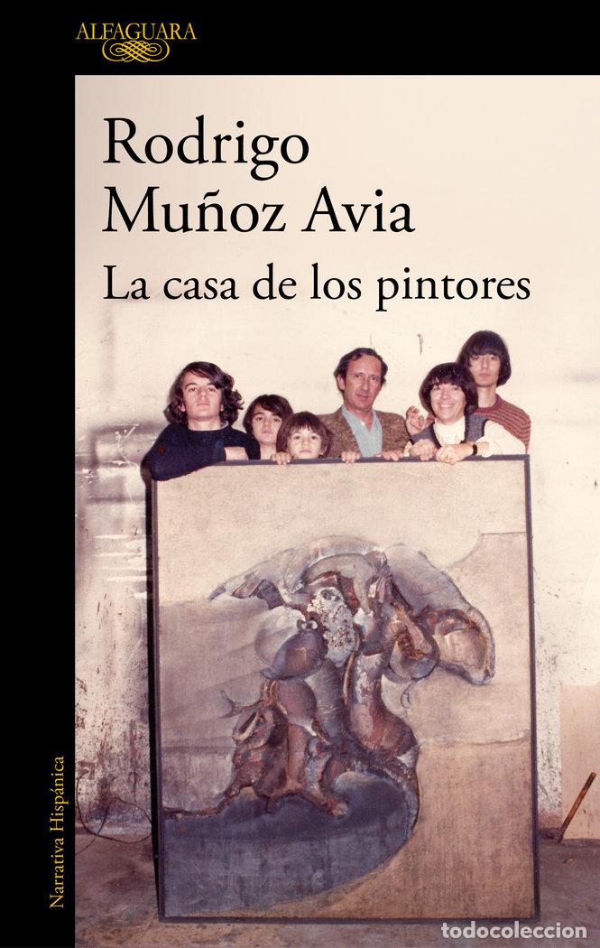Libros: CASA DE LOS PINTORES,LA - MU&Ntilde;OZ AVIA, RODRIGO