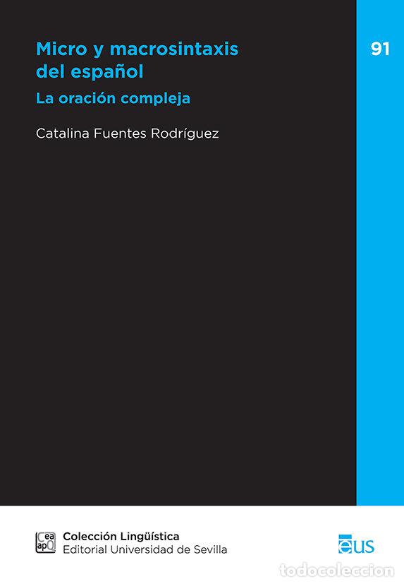 books: MICRO Y MACROSINTAXIS DEL ESPA&Ntilde;OL - FUENTES RODRIGUEZ, CATALINA