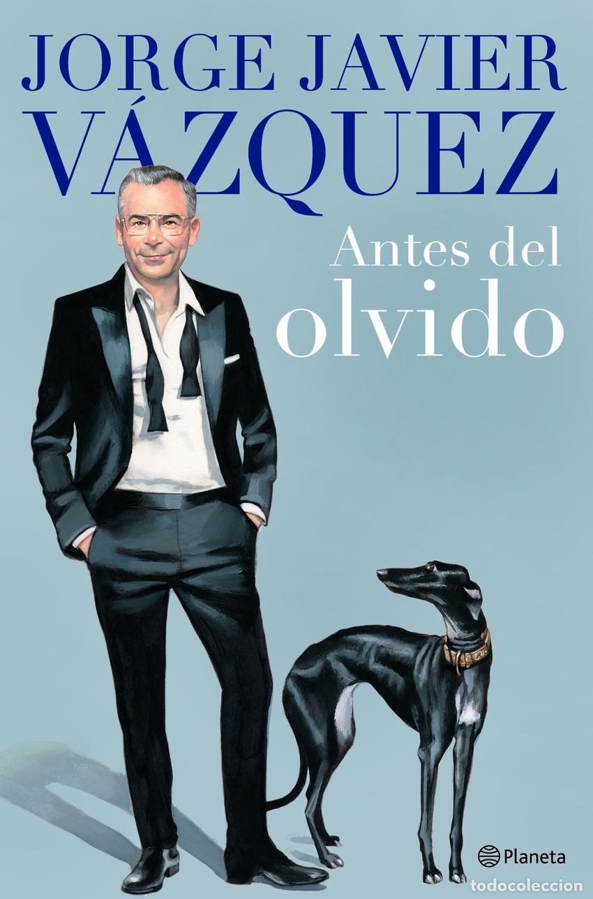 Livros: ANTES DEL OLVIDO - V&aacute;zquez, Jorge Javier