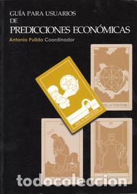 Livres: GUIA PARA USUARIOS DE PREDICCIONES ECONOMICAS - PULIDO ANTONIO