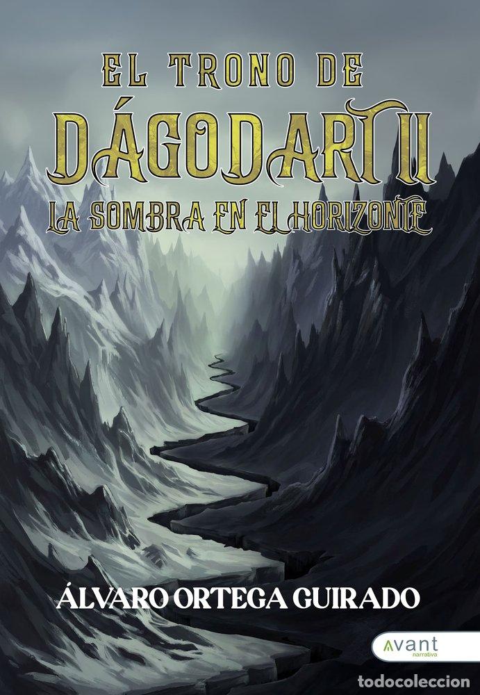 Livres: EL TRONO DE DAGODART II - ORTEGA GUIRADO, ALVARO