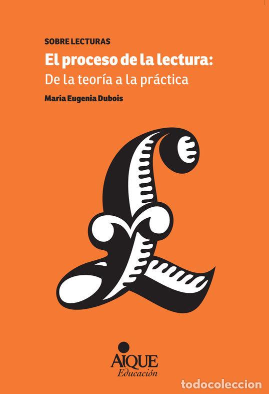 Livres: PROCESO DE LA LECTURA DE LA TEORIA A LA PRACTICA - LUCHETTI, ELENA