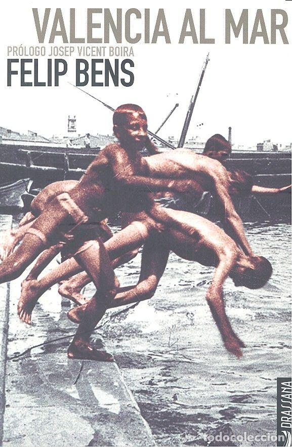Livres: VALENCIA AL MAR - BENS I CARRION, FELIP