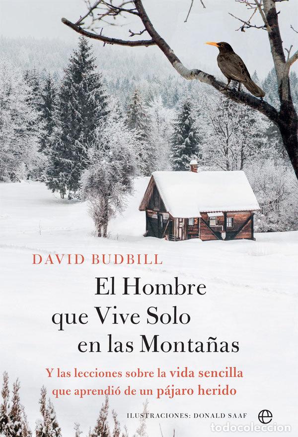 Libros: EL HOMBRE QUE VIVE SOLO EN LA MONTA&Ntilde;A - BUDBILL, DAVID