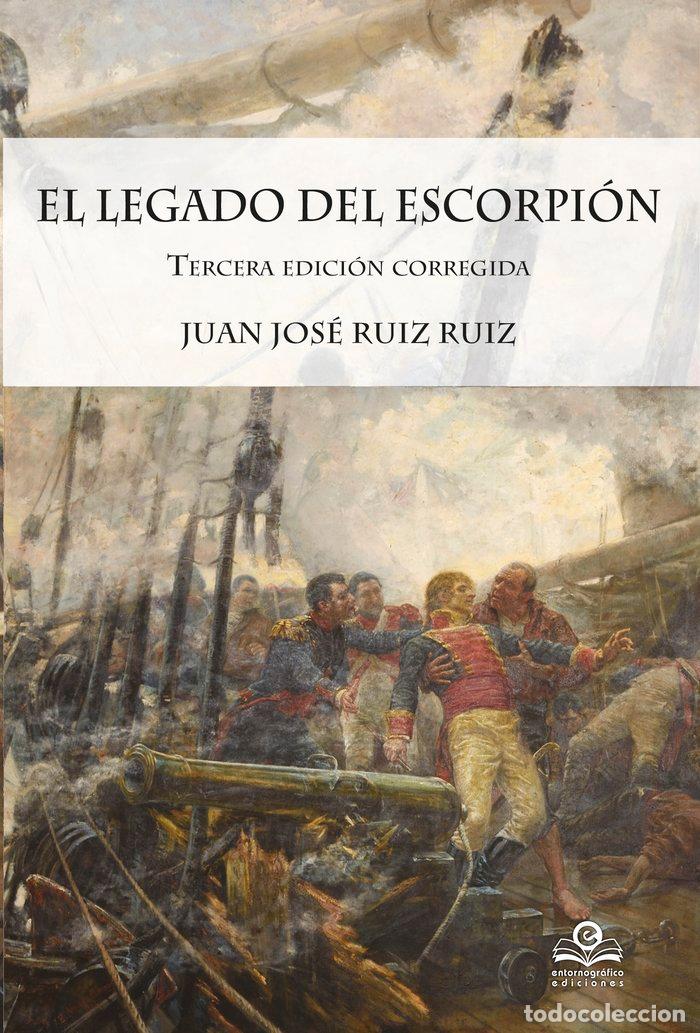 Libros: EL LEGADO DEL ESCORPION - RUIZ RUIZ, JUAN JOSE