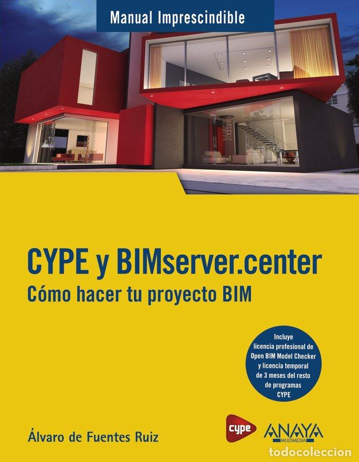 Libros: CYPE Y BIMSERVER CENTER COMO HACER TU PRO - DE FUENTES RUIZ, ALVARO