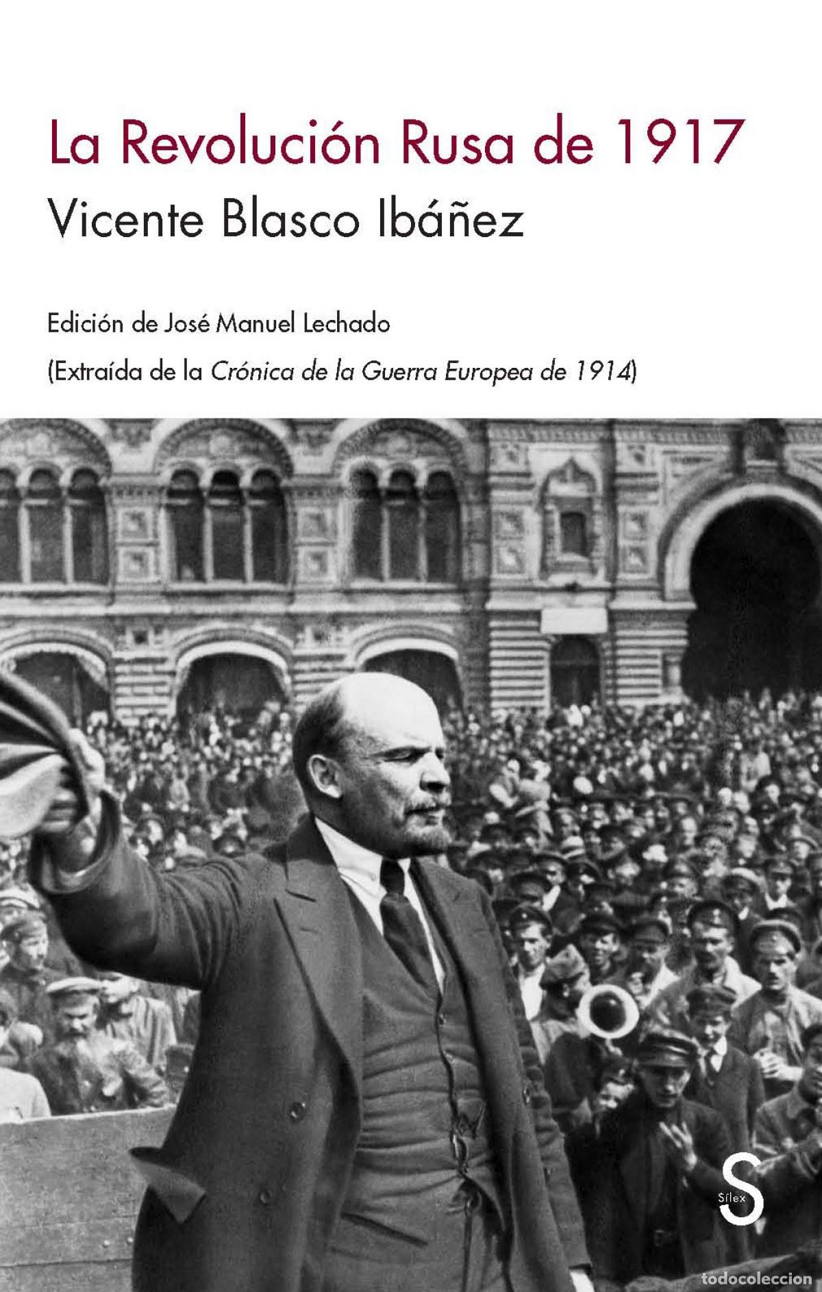 Livros: LA REVOLUCI&Oacute;N RUSA DE 1917 - Blasco Ib&aacute;&ntilde;ez, Vicente