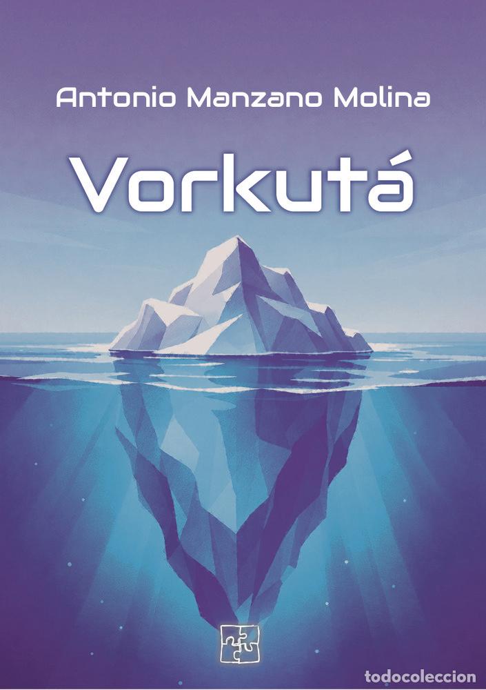 Libri: VORKUTA - MANZANO MOLINA, ANTONIO