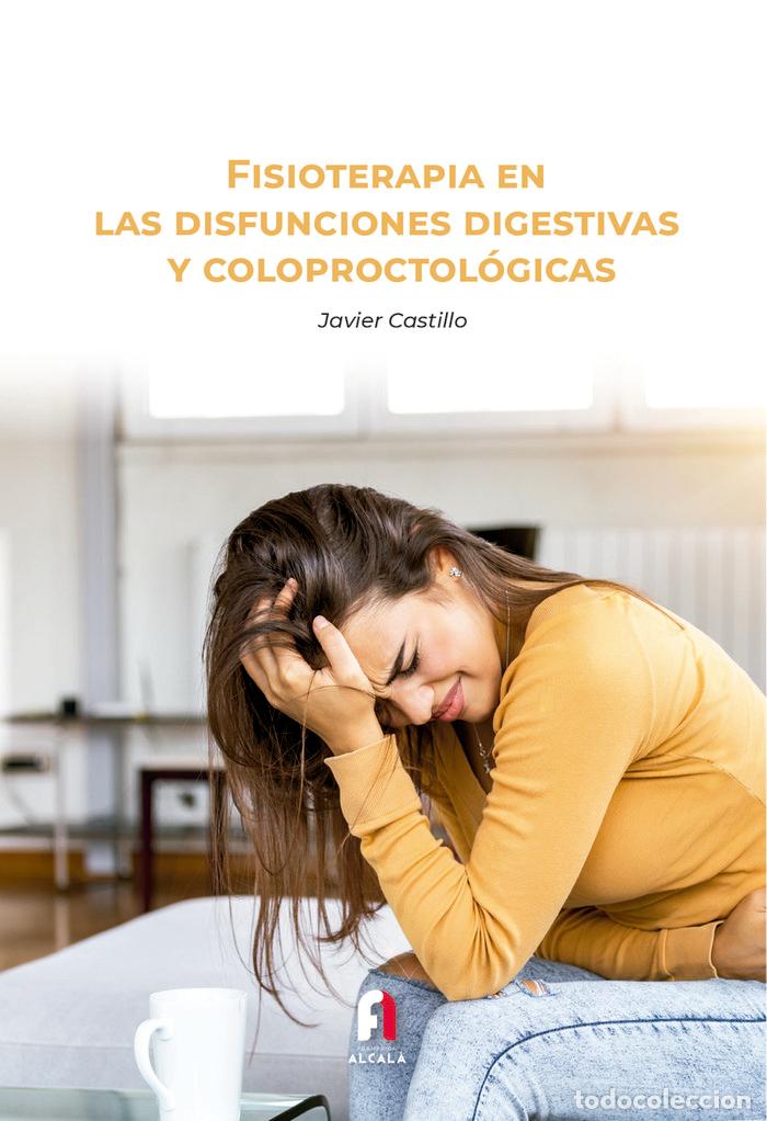 Libri: FISIOTERAPIA EN LAS DISFUNCIONES DIGESTIVAS - CASTILLO MONTES, FRANCISCO JAVIER
