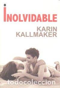 Libri: INOLVIDABLE - KALLMAKER, KARIN