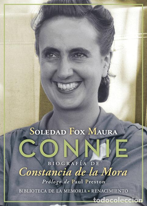 Libri: CONNIE BIOGRAFIA DE CONSTANCIA DE LA MORA - FOX MAURA, SOLEDAD