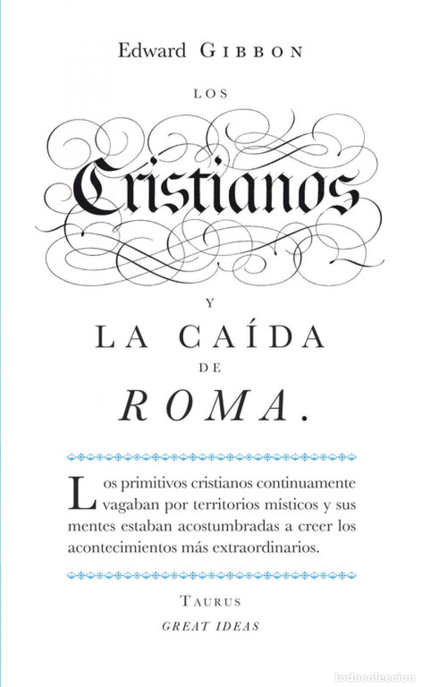 Libri: CRISTIANOS Y LA CA&Iacute;DA DE ROMA - Gibbon, Edward