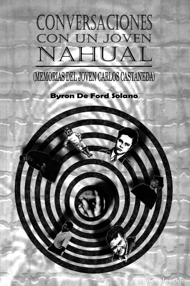 Libros: CONVERSACIONES CON UN JOVEN NAGUAL - DE FORD SOLANO, BYRON