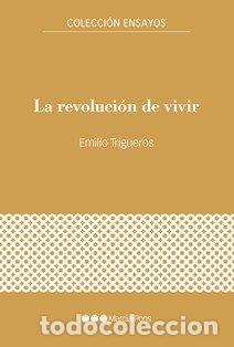 Libri: LA REVOLUCION DE VIVIR - TRIGUEROS GARCIA, EMILIO