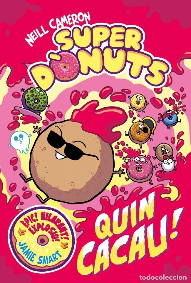 Libros: SUPERDONUTS 2 QUIN CACAU - CAMERON, NEILL