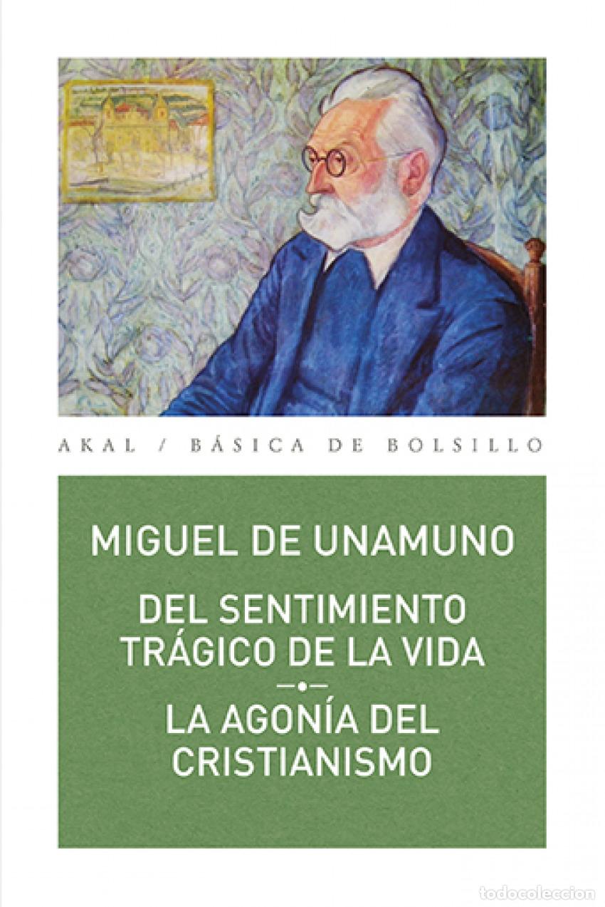 Libros: DEL SENTIMIENTO TR&Aacute;GICO DE LA VIDA. LA AGON&Iacute;A DEL CRISTIANISMO - DE UNAMUNO, MIGUEL