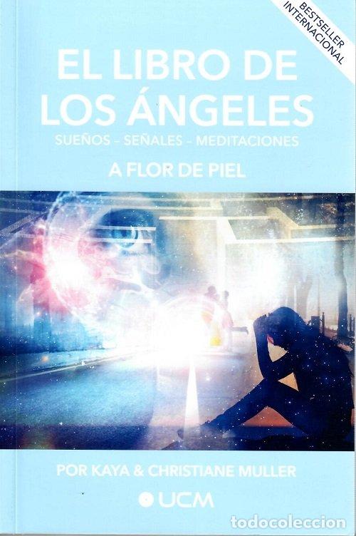 Libros: EL LIBRO DE LOS ANGELES SUE&Ntilde;OS SE&Ntilde;ALES MEDITACIONES A FLOR - MULLER, CHRISTIANE