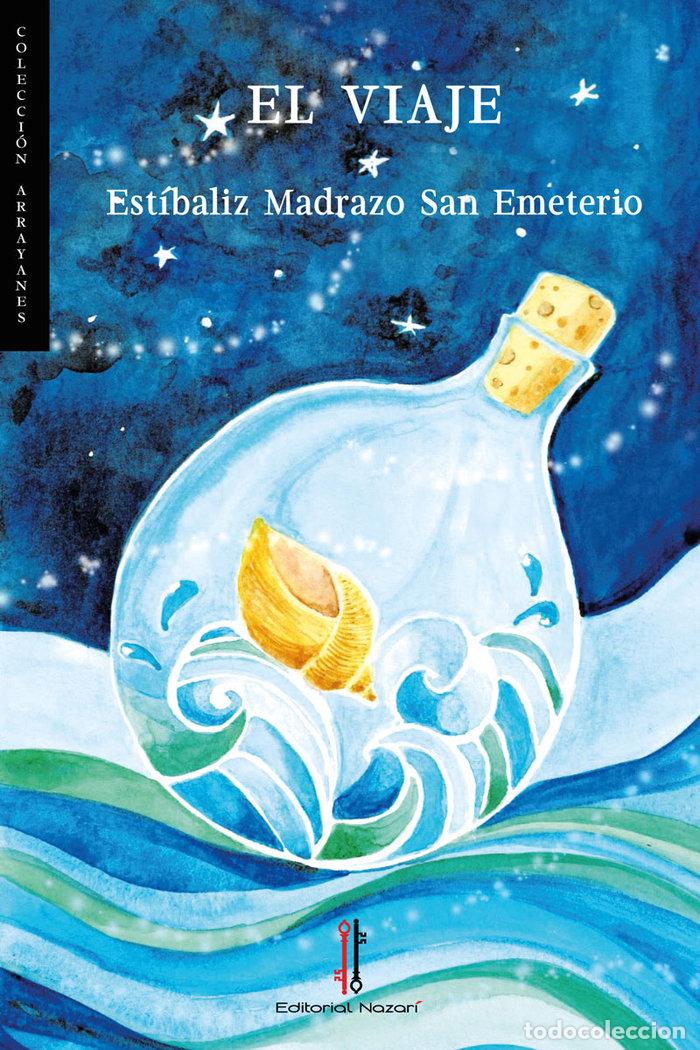 Libros: EL VIAJE - MADRAZO SAN EMETERIO, ESTIBALIZ